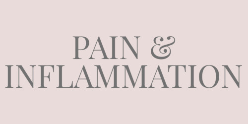 PAIN + INFLAMMATION